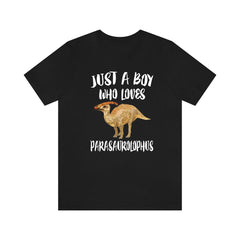 Just a boy who loves parasaurolophus crested hadrosaur dinosaur tee