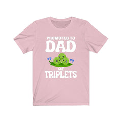 Promoted to dad of triplets three peas in a pod father announcement tee