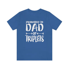 Promoted To Dad Of Triplets Shirt - dad of triplets design