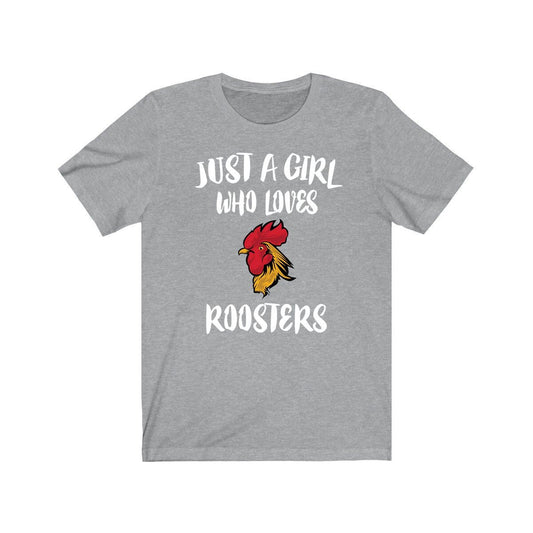 Just a girl who loves roosters farm crowing chicken bird tee