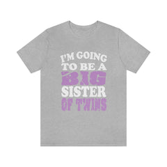 I'm Going To Be A Big Sister Of Twins Shirt - big sister of twins print design
