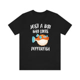 Just A Boy Who Loves Pufferfish Fish Shirt, Pufferfish Lover Shirt, Fish Shirt, Pufferfish Lover Gift, Animal Shirt Image 1