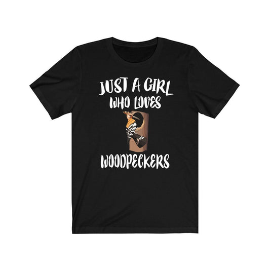 Just a girl who loves woodpeckers forest drumming bird lover tee