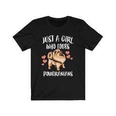 Just a girl who loves pomeranians fluffy small dog lover tee