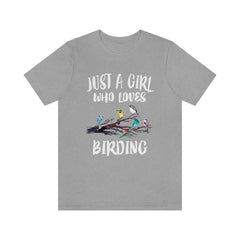 Just A Girl Who Loves Birding Birds Shirt - birding print design