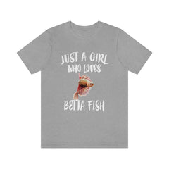 Just a girl who loves betta fish Siamese fighting fish aquarium tee