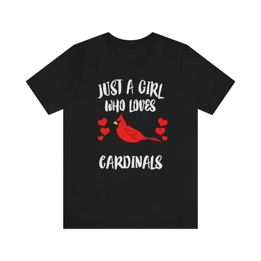 Just A Girl Who Loves Cardinals Birds Shirt - cardinal print design