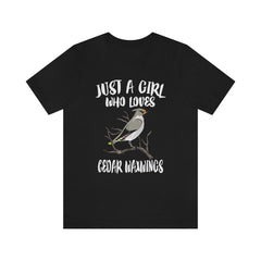 Just A Girl Who Loves Cedar Waxwings Birds Shirt - Cedar Waxwing print design