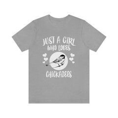 Just A Girl Who Loves Chickadees Birds Shirt - chickadee print design