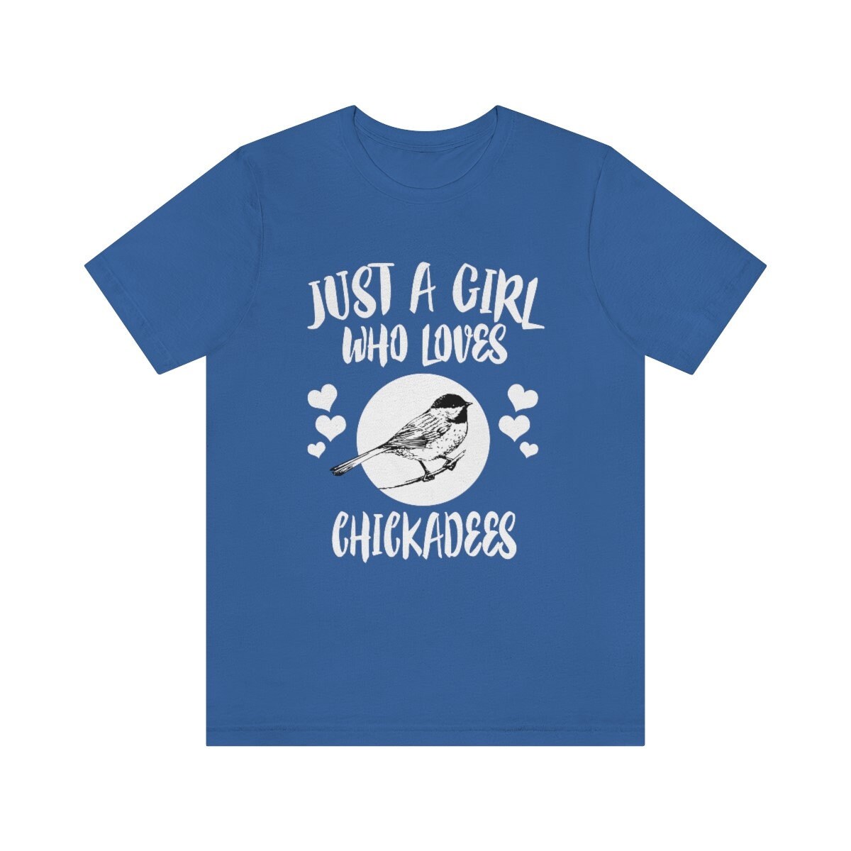 Just A Girl Who Loves Chickadees Birds Shirt, Chickadee Lover Shirt, Birding Gift, Chickadee Shirt,  Adult Kids Animal T-Shirt Image 3