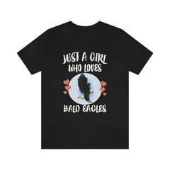 Just A Girl Who Loves Bald Eagles Bird Shirt - Bald Eagle print design