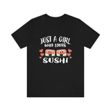 Just A Girl Who Loves Sushi Shirt, Sushi Lover Shirt, Sushi Gift, Sushi Shirt, Adult Kids Animal T-Shirt Image 1