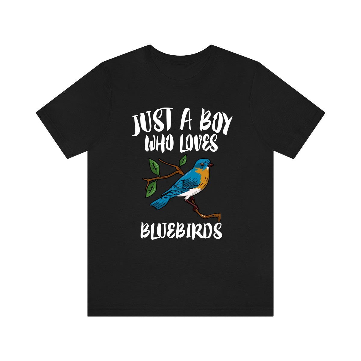 Just A Boy Who Loves Bluebirds Shirt, Bluebird Lover Shirt, Birding Shirt, Bird Gift, Animal Adult Kids T-Shirt Image 1