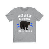 Just A Boy Who Loves Black Bears Shirt, Black Bear Lover Shirt, Bear Shirt, Bear Lover Gift, Animal Adult Toddler Kids T-Shirt Image 1