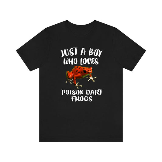 Just a boy who loves poison dart frogs tropical rainforest amphibian tee