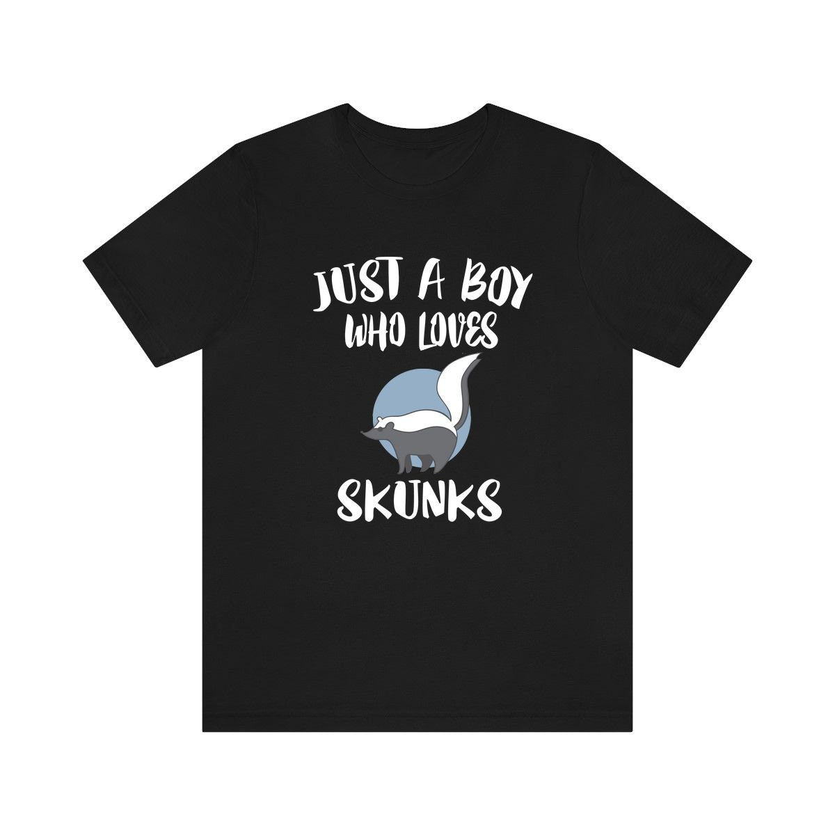 Just A Boy Who Loves Skunks Shirt, Skunk Lover Shirt, Skunk Shirt, Skunk Lover Gift, Animal Adult Kids T-Shirt Image 1