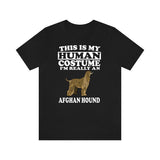This Is My Human Costume I'm Really An Afghan Hound Dog Shirt, Dog Lover Shirt, Dog Shirt, Dog Lover Gift, Animal Adult Kids T-Shirt Image 1