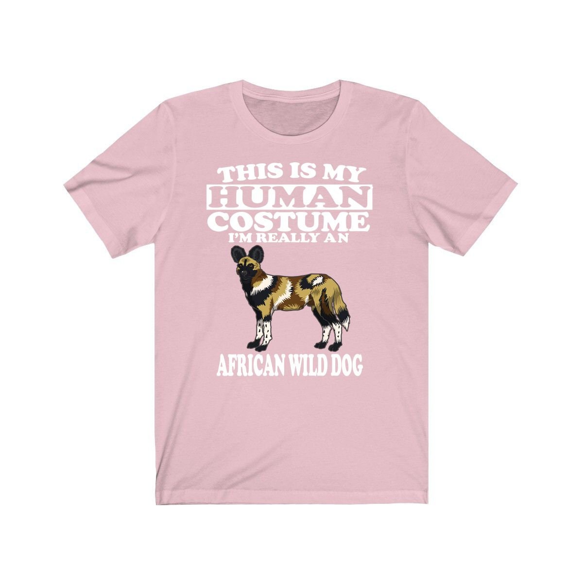 This Is My Human Costume I'm Really An African Wild Dog Shirt, African Wild Dog Lover Shirt, Wild Dog Shirt, Dog Lover Gift, Animal Gift Image 4