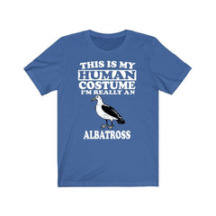 This is my human costume I am really an albatross seabird tee
