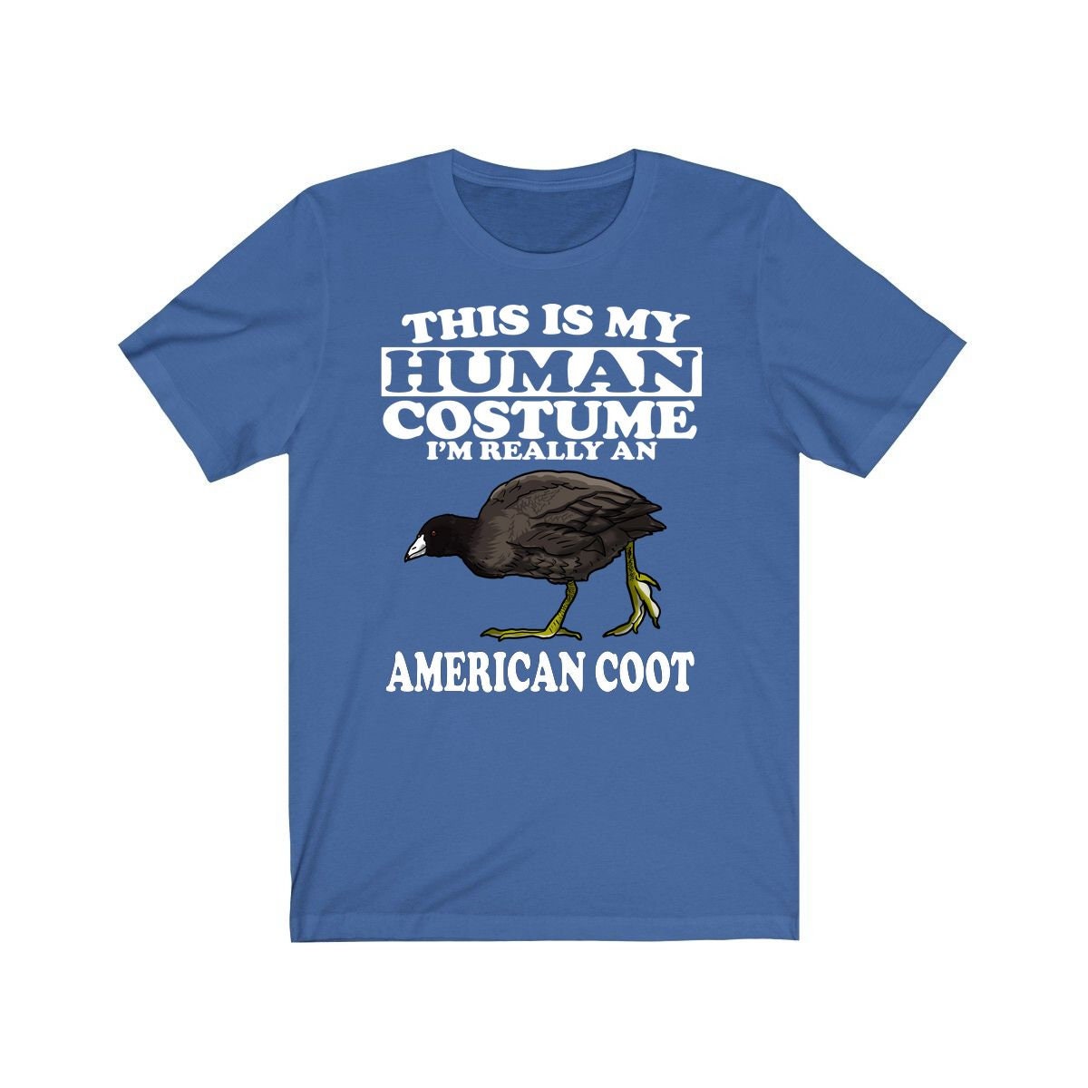 This Is My Human Costume I'm Really An American Coot Bird Shirt, American Coot Lover Shirt, Birding Shirt, Bird Lover Gift, Animal Gift Image 3