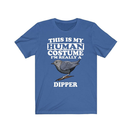 This Is My Human Costume I'm Really A Dipper Bird Shirt - dipper print design