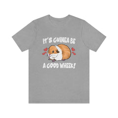 It's Guinea Be A Good Wheek Shirt - guinea pig print design