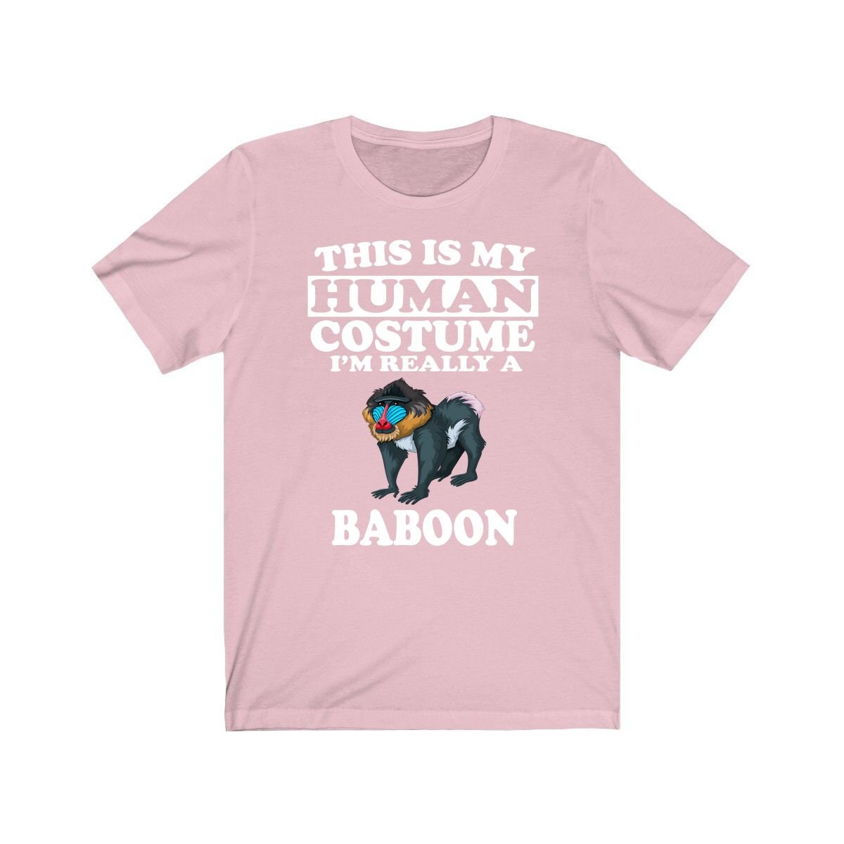 This Is My Human Costume I'm Really A Baboon Shirt, Baboon Lover Shirt, Baboon Shirt, Baboon Lover Gift, Animal Gift Image 4