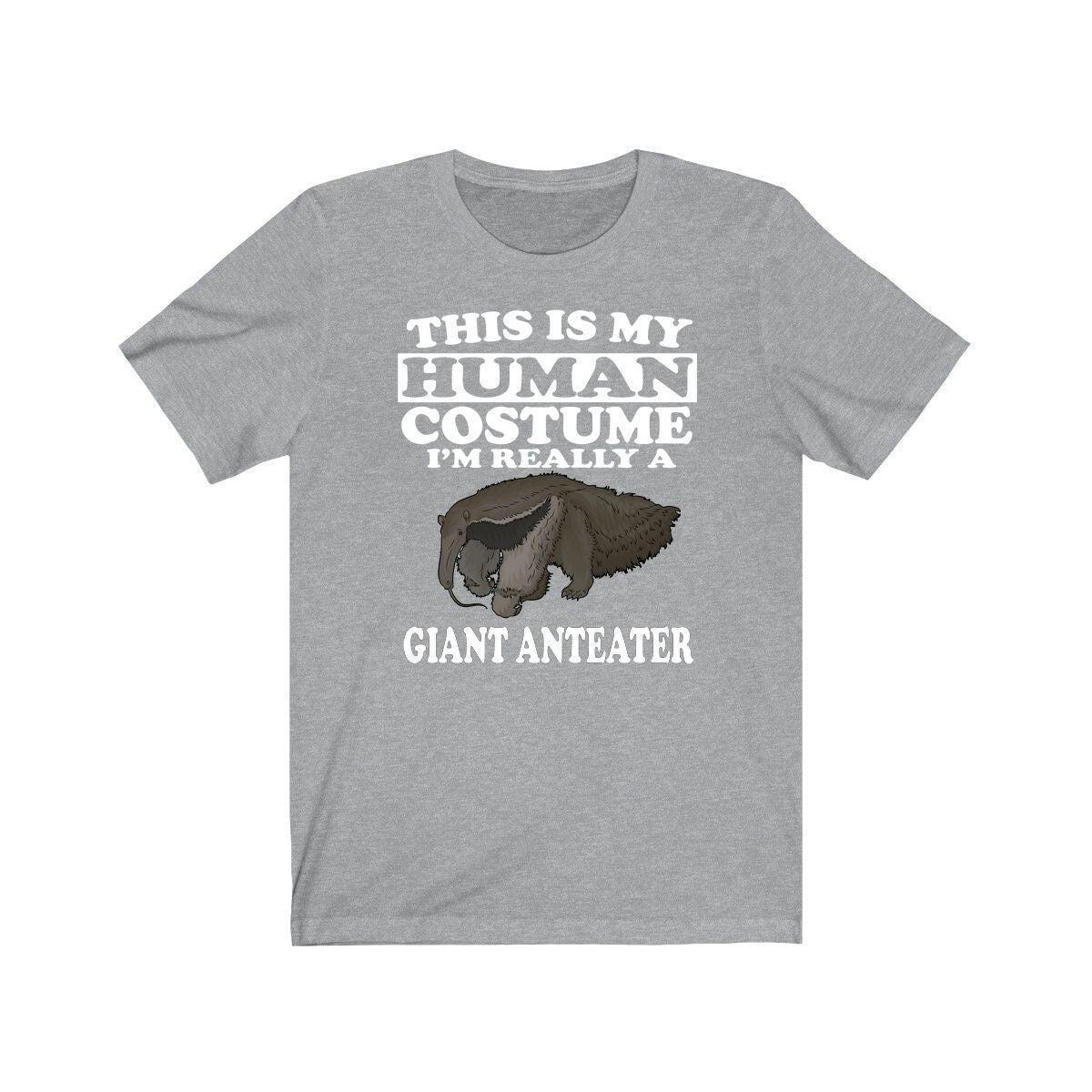 This Is My Human Costume I'm Really A Giant Anteater Shirt, Giant Anteater Lover Shirt, Anteater Shirt, Anteater Lover Gift, Animal Gift Image 1