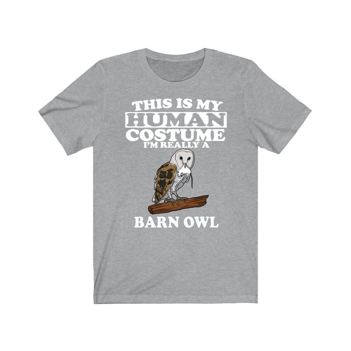 This Is My Human Costume I'm Really A Barn Owl Bird Shirt, Barn Owl Lover Shirt, Birding Shirt, Owl Lover Gift, Animal Gift Image 3