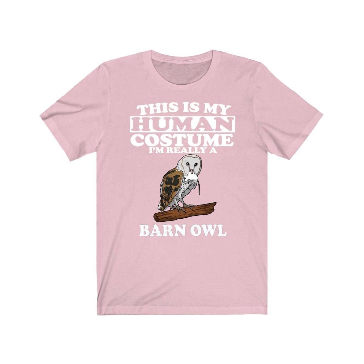This Is My Human Costume I'm Really A Barn Owl Bird Shirt, Barn Owl Lover Shirt, Birding Shirt, Owl Lover Gift, Animal Gift Image 4