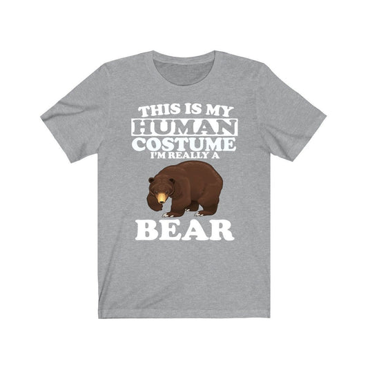 This Is My Human Costume I'm Really A Bear Shirt - bear print design