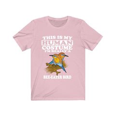 This is my human costume I am really a bee eater tropical bird tee