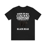 This Is My Human Costume I'm Really A Black Bear Shirt, Black Bear Lover Shirt, Black Bear Shirt, Bear Lover Gift, Animal Gift Image 3