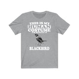This Is My Human Costume I'm Really A Blackbird Bird Shirt, Blackbird Lover Shirt, Birding Shirt, Bird Lover Gift, Animal Gift Image 1