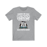 This Is My Human Costume I'm Really A Blue-footed Booby Shirt, Bird Lover Shirt, Birding Shirt, Bird Lover Gift, Animal Gift Image 3