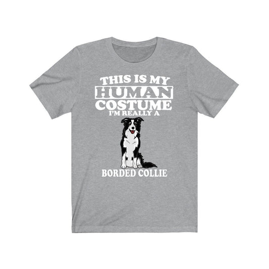This Is My Human Costume I'm Really A Border Collie Dog Shirt - Border Collie print design