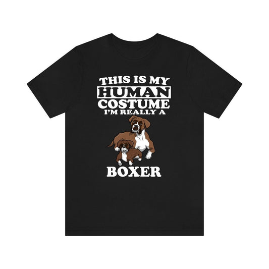 This Is My Human Costume I'm Really A Boxer Dog Shirt - Boxer print design