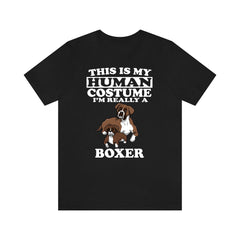 This Is My Human Costume I'm Really A Boxer Dog Shirt - Boxer print design