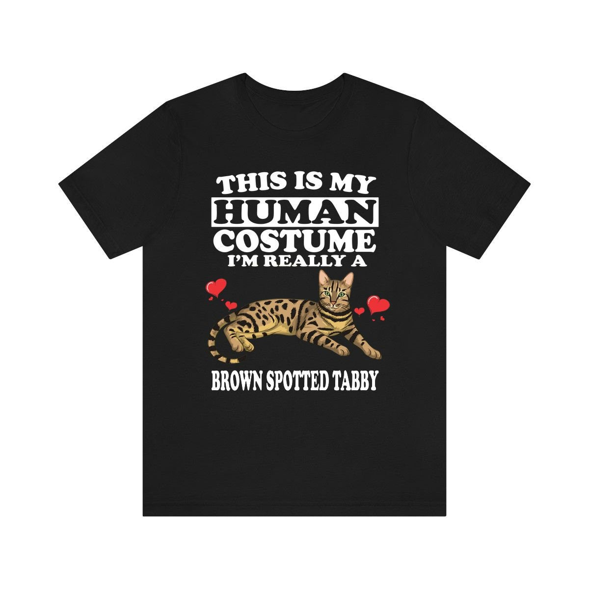 This Is My Human Costume I'm Really A Brown Spotted Taby Shirt, Cat Lover Shirt, Cat Shirt, Cat Lover Gift, Animal Gift Image 1