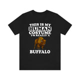 This Is My Human Costume I'm Really A Buffalo Shirt, Buffalo Lover Shirt, Buffalo Shirt, Buffalo Lover Gift, Animal Gift Image 2