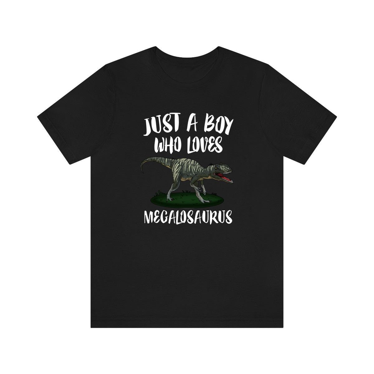Just A Boy Who Loves Megalosaurus Shirt, Megalosaurus Lover Shirt, Dinosaur Shirt, Dinosaur Lover Gift, Animal Adult Kids T-Shirt Image 3