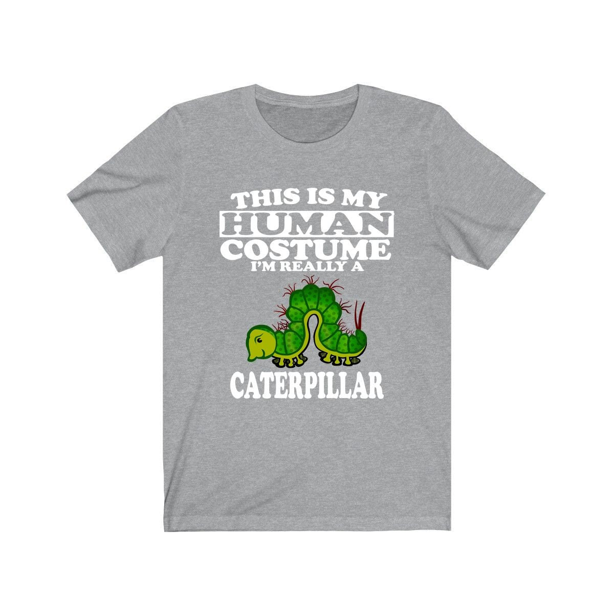 This Is My Human Costume I'm Really A Caterpillar Shirt, Caterpillar Lover Shirt, Caterpillar Shirt, Caterpillar Lover Gift, Animal Gift Image 3