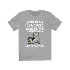 This is my human costume I am really a cedar waxwing songbird tee