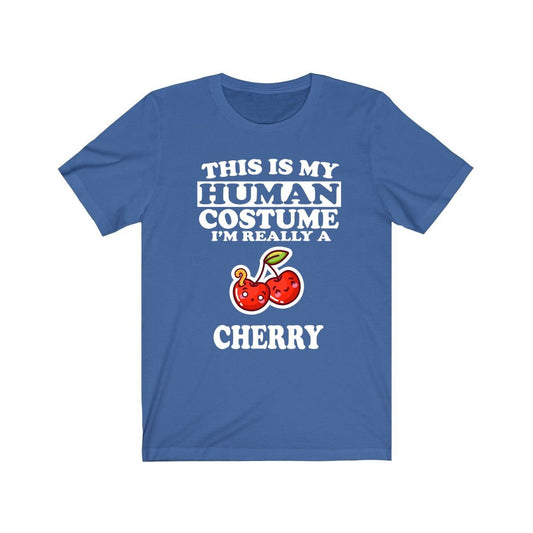 This Is My Human Costume I'm Really A Cherry Shirt - cherry print design