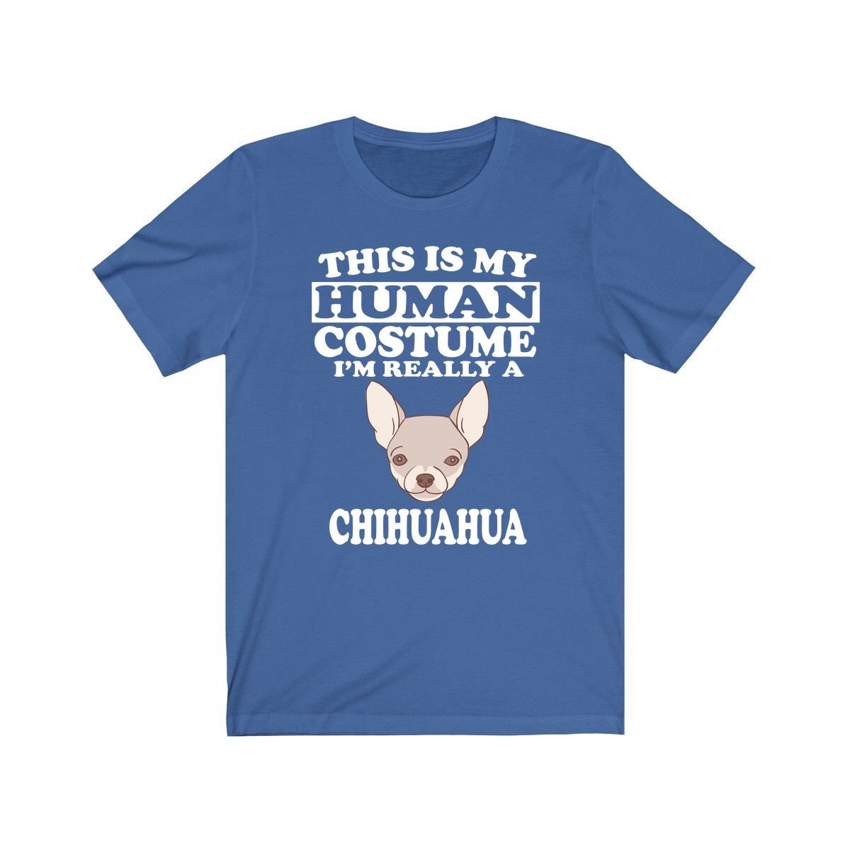 This Is My Human Costume I'm Really A Chihuahua Dog Shirt, Chihuahua Lover Shirt, Chihuahua Shirt, Dog Lover Gift, Animal Gift Image 2