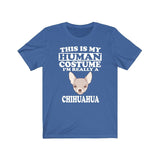 This Is My Human Costume I'm Really A Chihuahua Dog Shirt, Chihuahua Lover Shirt, Chihuahua Shirt, Dog Lover Gift, Animal Gift Image 2