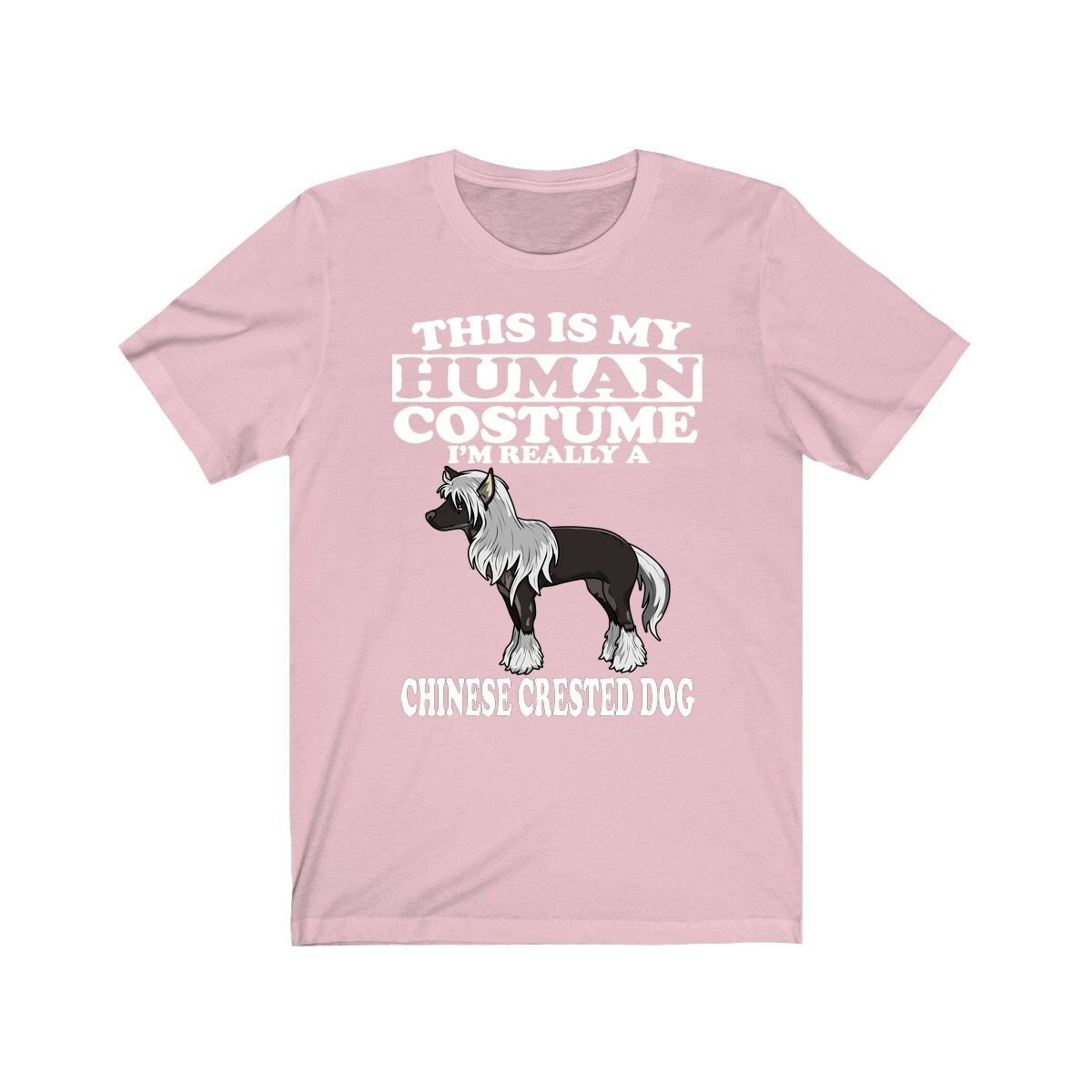 This Is My Human Costume I'm Really A Chinese Crested Dog Shirt, Dog Lover Shirt, Dog Shirt, Dog Lover Gift, Animal Gift Image 4