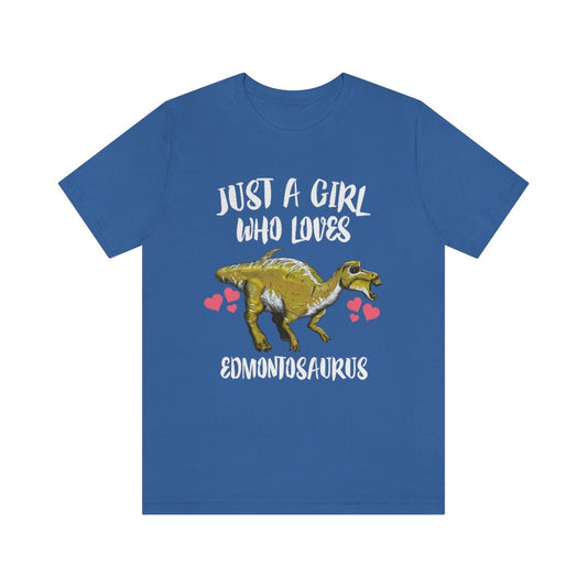 Just a girl who loves edmontosaurus duck-billed hadrosaur dinosaur tee