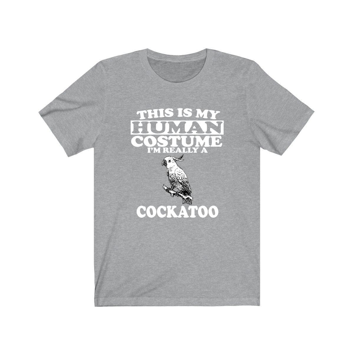 This Is My Human Costume I'm Really A Cockatoo Shirt, Cockatoo Lover Shirt, Cockatoo Shirt, Cockatoo Lover Gift, Animal Gift Image 1