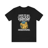 This Is My Human Costume I'm Really A Cocker Spaniel Shirt, Cocker Spaniel Lover Shirt, Cocker Spaniel Shirt, Dog Lover Gift, Animal Gift Image 1